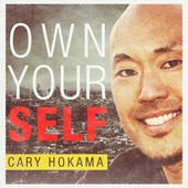 Press 29 Own Your Self with Cary Hokoma Podcast - Doug Holt Online